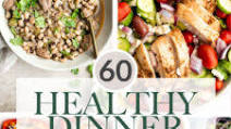 60+ Healthy Dinner Ideas 60+ Healthy Dinner Ideas