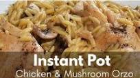 Instant Pot Chicken & Mushroom Orzo Instant Pot Chicken & Mushroom Orzo