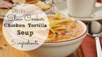 5 Ingredient Slow Cooker Chicken Tortilla Soup 5 Ingredient Slow Cooker Chicken Tortilla Soup