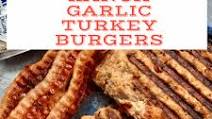 Bacon Ranch Garlic Turkey Burgers Bacon Ranch Garlic Turkey Burgers