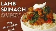 Lamb Curry with Spinach - Saag Gosht Lamb Curry with Spinach - Saag Gosht