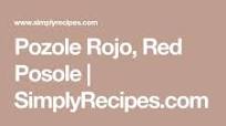 Pozole Rojo (Mexican Pork and Hominy Stew) Pozole Rojo (Mexican Pork and Hominy Stew)