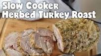 Slow Cooker Herbed Turkey Roast Slow Cooker Herbed Turkey Roast