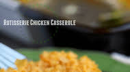 Rotisserie Chicken and Rice Casserole Rotisserie Chicken and Rice Casserole