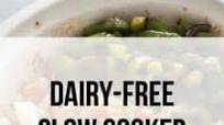 Dairy-Free Crock Pot Recipes Index Dairy-Free Crock Pot Recipes Index