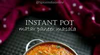 Instant Pot Matar Paneer Masala Instant Pot Matar Paneer Masala