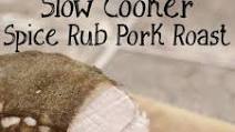 Slow Cooker Spice Rub Pork Roast Slow Cooker Spice Rub Pork Roast