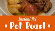 Instant Pot Pot Roast: The Ultimate Guide Instant Pot Pot Roast: The Ultimate Guide