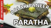 Palak Paneer Paratha Recipe by Chef Sanjyot Keer Palak Paneer Paratha Recipe by Chef Sanjyot Keer