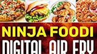 Ninja Foodi Digital Air Fry Oven Cookbook #2021: The Complete Beginner's Recipe Book - Over 100+ Quick & Easy Ninja Air Fryer Oven Recipes For Smart People On a Budget Ninja Foodi Digital Air Fry Oven Cookbook #2021: The Complete Beginner's Recipe Book - Over 100+ Quick & Easy Ninja Air Fryer Oven Recipes For Smart People On a Budget