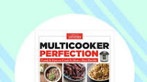 America’s Test Kitchen’s Latest Cookbook Solves Your Instant Pot Woes America’s Test Kitchen’s Latest Cookbook Solves Your Instant Pot Woes