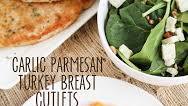Garlic Parmesan Turkey Cutlets Garlic Parmesan Turkey Cutlets