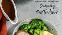 5 Ingredient Instant Pot Cranberry Pork Tenderloin 5 Ingredient Instant Pot Cranberry Pork Tenderloin
