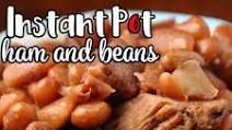 Instant Pot Ham and Beans Instant Pot Ham and Beans