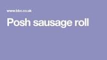 Posh sausage roll Posh sausage roll