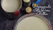 Idli - Dosa Batter Recipe Idli - Dosa Batter Recipe