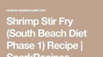 Shrimp Stir Fry (South Beach Diet Phase 1) Shrimp Stir Fry (South Beach Diet Phase 1)