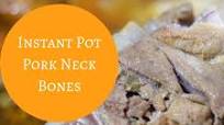 Instant Pot Pork Neck Bones Instant Pot Pork Neck Bones