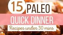 15 Quick Paleo Dinner Recipes for a Healthy Diet 15 Quick Paleo Dinner Recipes for a Healthy Diet