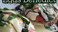 Caprese Eggs Benedict Caprese Eggs Benedict