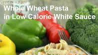 whole wheat pasta in low calorie white sauce recipe | whole wheat pasta for weight loss | Indian style whole wheat penne in white sauce | whole wheat pasta in low calorie white sauce recipe | whole wheat pasta for weight loss | Indian style whole wheat penne in white sauce |