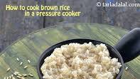 how to cook brown rice in pressure cooker | how to cook brown rice Indian style | cooker brown rice | how to cook brown rice in pressure cooker | how to cook brown rice Indian style | cooker brown rice |