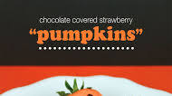 Chocolate Covered Strawberry Pumpkins Chocolate Covered Strawberry Pumpkins
