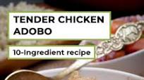 Easy 10-ingredient Tender Chicken Adobo Recipe Easy 10-ingredient Tender Chicken Adobo Recipe