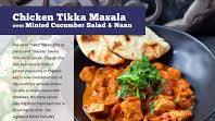 Chicken Tikka Masala with Minted Cucumber Salad & Naan Chicken Tikka Masala with Minted Cucumber Salad & Naan