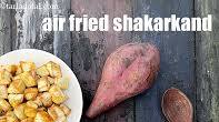 air fried shakarkand recipe | air fryer sweet potatoes | Indian style air fried sweet potatoes fries | quick air fryer sweet potatoes | air fried shakarkand recipe | air fryer sweet potatoes | Indian style air fried sweet potatoes fries | quick air fryer sweet potatoes |