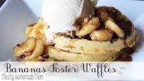 Bananas Foster Waffles Bananas Foster Waffles