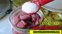 Canned Deer Meat Recipes Canned Deer Meat Recipes