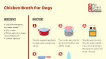 Chicken Broth for Dogs Chicken Broth for Dogs