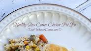 Healthy Slow Cooker Chicken Pot Pie Healthy Slow Cooker Chicken Pot Pie