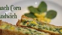 Spinach and Corn Sandwich Recipe Spinach and Corn Sandwich Recipe
