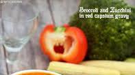 Broccoli and Zucchini in Red Capsicum Gravy Broccoli and Zucchini in Red Capsicum Gravy