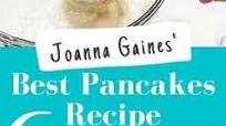 Joanna Gaines' Best Pancake Recipe Joanna Gaines' Best Pancake Recipe