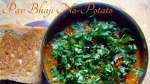 Pav Bhaji without Potatoes Pav Bhaji without Potatoes