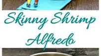 Skinny Shrimp Alfredo - Healthy Shrimp & Pasta Recipe Skinny Shrimp Alfredo - Healthy Shrimp & Pasta Recipe