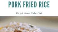 Instant Pot Pork Fried Rice Recipe Instant Pot Pork Fried Rice Recipe