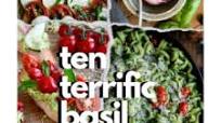 Ten Terrific Basil Recipes Ten Terrific Basil Recipes