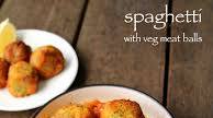 spaghetti recipe | vegetarian spagetti recipe with veg meat balls spaghetti recipe | vegetarian spagetti recipe with veg meat balls