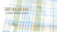 Sabut Masoor Dal Recipe | Dhaba Style Akha Masoor ki Daal Recipe Sabut Masoor Dal Recipe | Dhaba Style Akha Masoor ki Daal Recipe