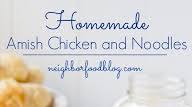 Homemade Amish Chicken and Noodles Homemade Amish Chicken and Noodles