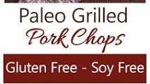Paleo Grilled Pork Chops Paleo Grilled Pork Chops