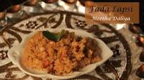 Fada Lapsi | Meetha Daliya Recipe Fada Lapsi | Meetha Daliya Recipe