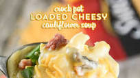 Crock Pot Loaded Cauliflower Soup Crock Pot Loaded Cauliflower Soup