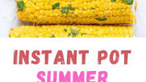15 Instant Pot Side Dishes for Summer 15 Instant Pot Side Dishes for Summer