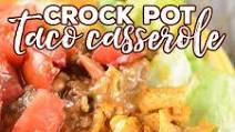 Crock Pot Taco Casserole Crock Pot Taco Casserole