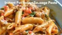 Instant Pot Italian Sausage Pasta Instant Pot Italian Sausage Pasta